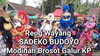 Reog Wayang Sadeko Budoyo|| MODINAN BROSOT GALUR