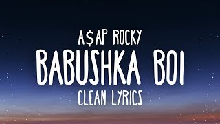 A$AP Rocky - Babushka Boi (Clean Lyrics)
