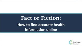 Fact or Fiction: How To Find Accurate Health Information Online