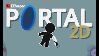 Portal 2D - Small Showcase (Made on scratch)
