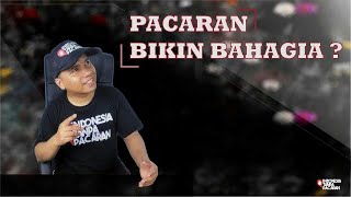 Pacaran Bikin Bahagia? II LaOdeMunafar