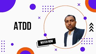 What is ATDD | Acceptance Test Driven Development