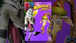 Madagascar 3: Europe's Most Wanted