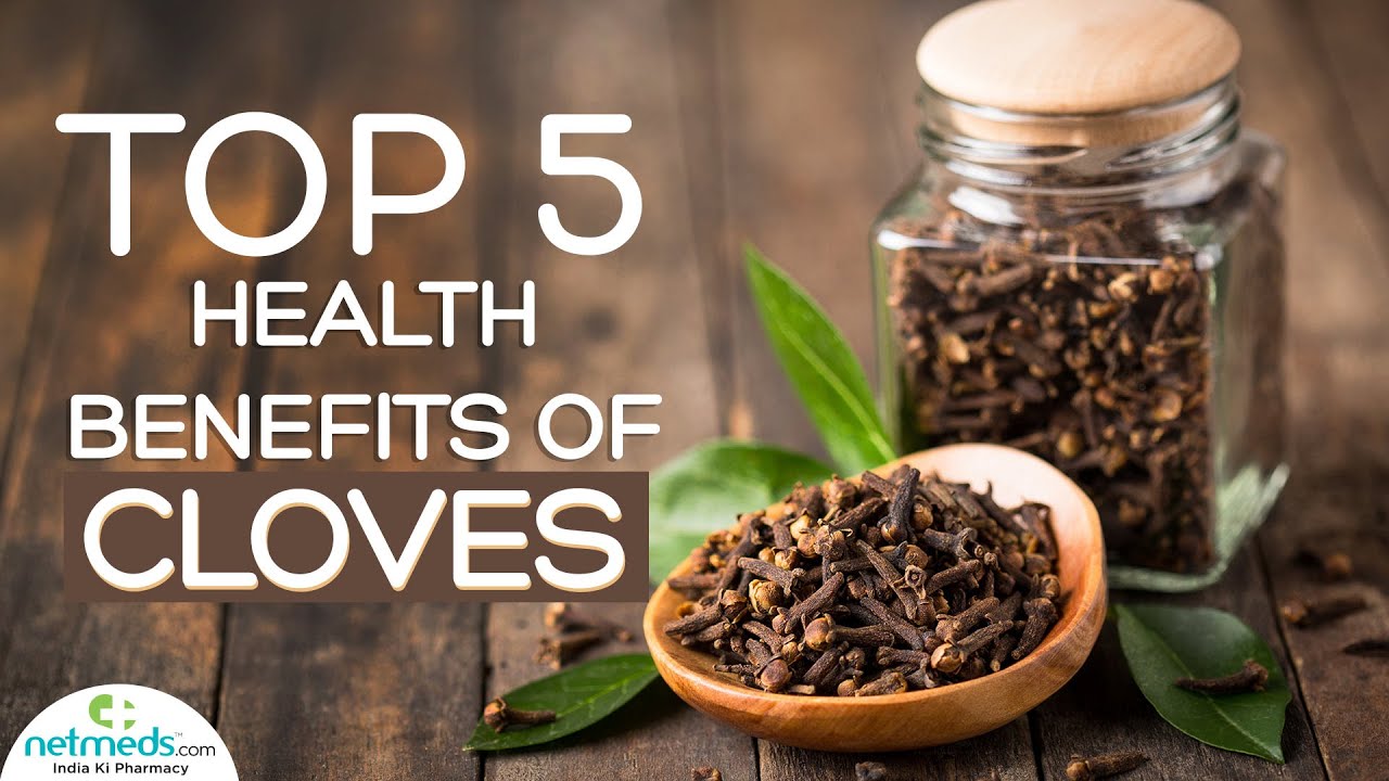 5 Awesome Benefits Of Cloves - YouTube