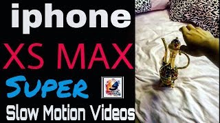 Iphone XS Max Super Slow Motion Video Test | 120fps | Low light Slow Motion Apple