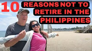 10 Reasons/Do not Retire TO the Philippines/Moving to the Philippines/Philippine/Dumaguete