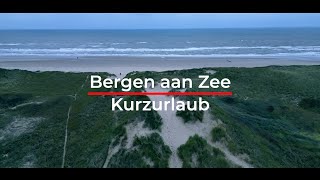 Kurzurlaub in Bergen aan Zee – Entspannung und Erkundung an der holländischen Nordsee