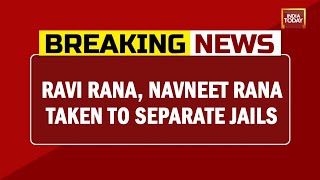 Ravi Rana, Navneet Rana Taken To Separate Jails From Santacruz Police Station | Breaking News