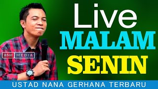 Live USTAD NANA GERHANA MALAM INI