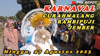 KARNAVAL CURAHMALANG RAMBIPUJI JEMBER MEMERIAHKAN HUT RI 78 MINGGU 27 AGUSTUS 2023