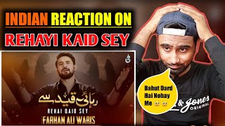 Indian Reacts To Rehayi Kaid Sey | Farhan Ali Waris | Noha 2020 | Indian Boy Reactions |