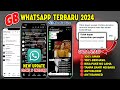 Wa Gb Terbaru 2024 || Gb Whatsapp Terbaru 2024 || Wa Gb