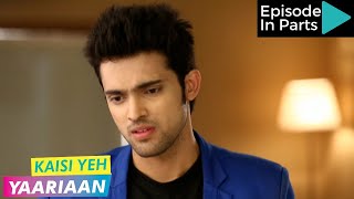 Kaisi Yeh Yaariaan | Episode 142 Part-1 | Quid Pro Quo