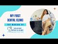 My First Dental Clinic | Welcome Dent-O-Care | #Dentist