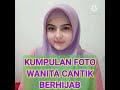 kumpulan foto wanita cantik berhijab bikin terpesona