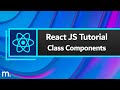 React JS Tutorial #5 - Class Components