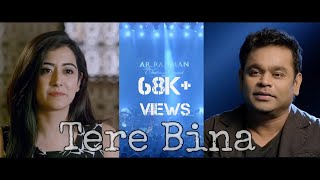 One Heart - Tere Bina | AR.Rahman | Jonita Gandhi