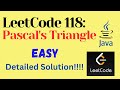 LeetCode 118 : Pascal's Triangle || EASY || JAVA || Detailed Solution