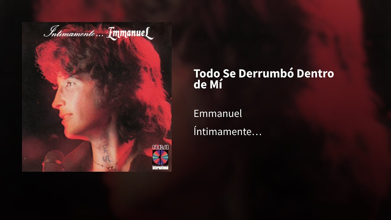 Emmanuel ― Todo Se Derrumbó Dentro De Mí 𝔼𝕡𝕚𝕔𝕖𝕟𝕥𝕣𝕠 - YouTube