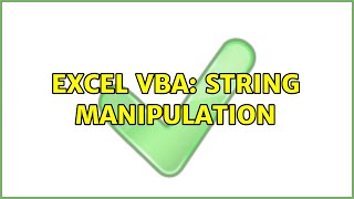 Excel VBA: String manipulation (2 Solutions!!)