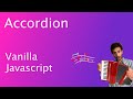 Accordion + Event Delegation with HTML, CSS and Vanilla Javascript