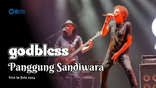 GOD BLESS - Panggung Sandiwara (Live in Solo 2023) [HD]