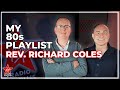 My 80s Playlist: Rev. Richard Coles