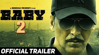 Baby 2 | Official concept trailer | Akshay kumar | Taapsee pannu | Anupam kher | rana gaddubati