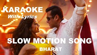 Slow Motion Song | Karaoke with Lyrics | Bharat | Salman Khan | Disha Patani | C