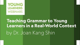 Teaching Grammar to Young Learners in a Real-World Context