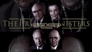The Prime Ministers: The Pioneers