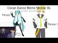 motion dl conan meme dance 最后一页 释怀dj版 dance