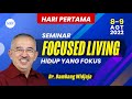 Focused Living (Part 1) | Bambang Widjaja | GKPB Fajar Pengharapan