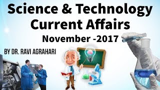 Science and Technology Current Affairs November 2017 by Dr Ravi Agrahari for UPSC 2018 exam StudyIQ