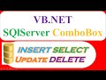 VB.NET SQLServer Database : ComboBox - INSERT SELECT UPDATE DELETE CLEAR Full