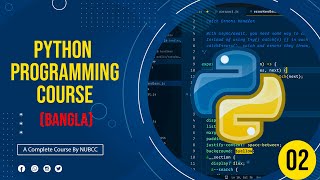 Python Bangla Tutorials for Beginners | Python Programming Full Course In Bangla | Class - 02