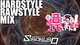 sirokuro's hardstyle＆rawstyle DJmix【音エモEX】