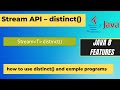 8.6 java 8 stream distinct() method | distinct method in Java 8 | example programs for distinct()