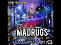 D TOXY {Madrugs mudrink }_Officials audio