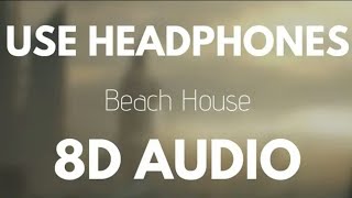 The Chainsmokers - Beach House (8D Audio)