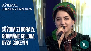 Ayjemal Jumanyyazowa - Soygimizi goraly, Gormane geldim, Dyza chokeyin | 2021