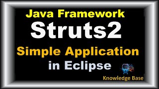 Struts2 Framework | Demo Application| Eclipse |Advance Java #Struts2 #advancejava@knowledgebase2612