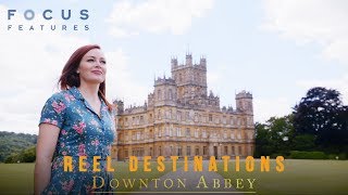 Reel Destinations | Downton Abbey | Episode 1