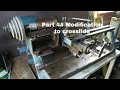 Part 4# Homemade Metal Lathe modification Cross Slide