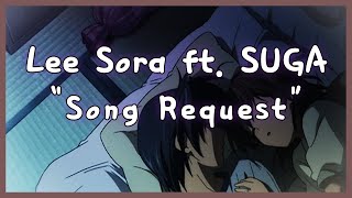 Lee Sora- Song Request ft SUGA but you're sleeping next to Yoongi ฅ^•ﻌ•^ฅ[YOONGI ASMR +REAL SUB]