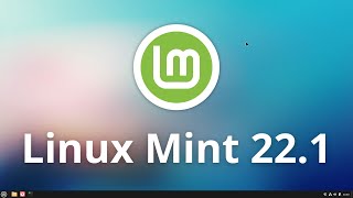 Linux Mint 22.1 - All new features presented - We got a new look!