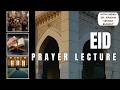 Eid Al-Adha 2026 Lecture with Sheikh Dr. Ibrahim Serhan Elamely