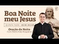 25/07 - Oração da noite: “Boa noite, meu Jesus”