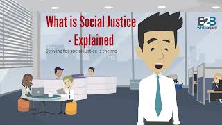 Social Justice - Explained
