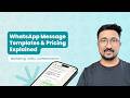 WhatsApp Message Templates & Pricing Explained (Marketing, Utility, Authentication) (M2L4)